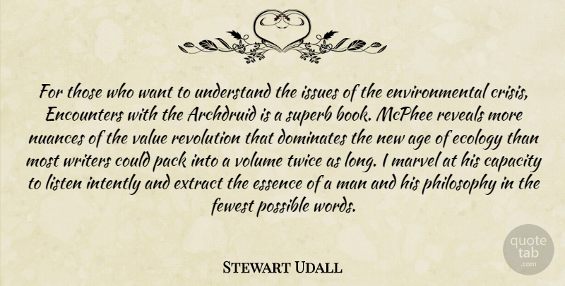Stewart Udall Quote About Philosophy, Book, Men: For Those Who Want To...