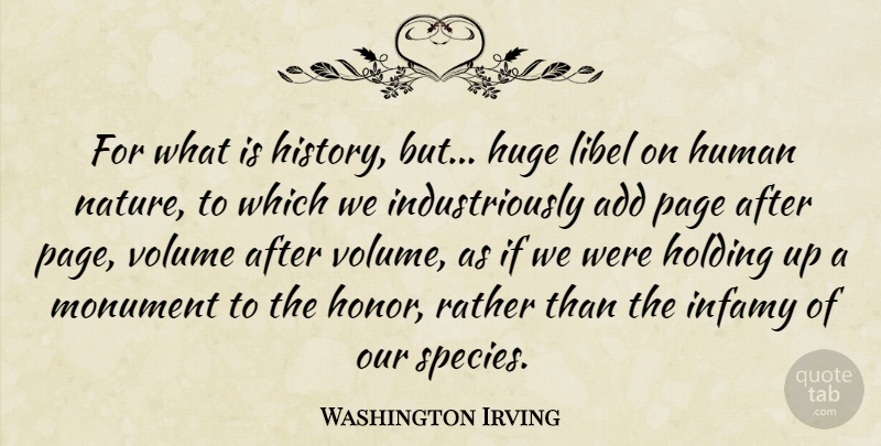 Washington Irving Quote About History, Honor, Pages: For What Is History But...