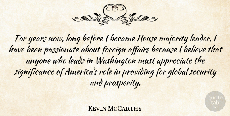 Kevin McCarthy Quote About Affairs, Anyone, Became, Believe, Foreign: For Years Now Long Before...