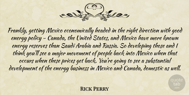 Rick Perry Quote About Thinking, Russia, People: Frankly Getting Mexico Economically Headed...
