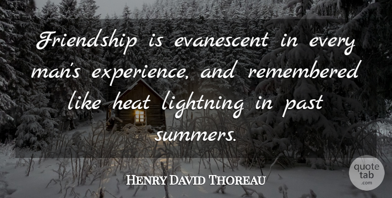Henry David Thoreau Quote About Friendship, Summer, Past: Friendship Is Evanescent In Every...