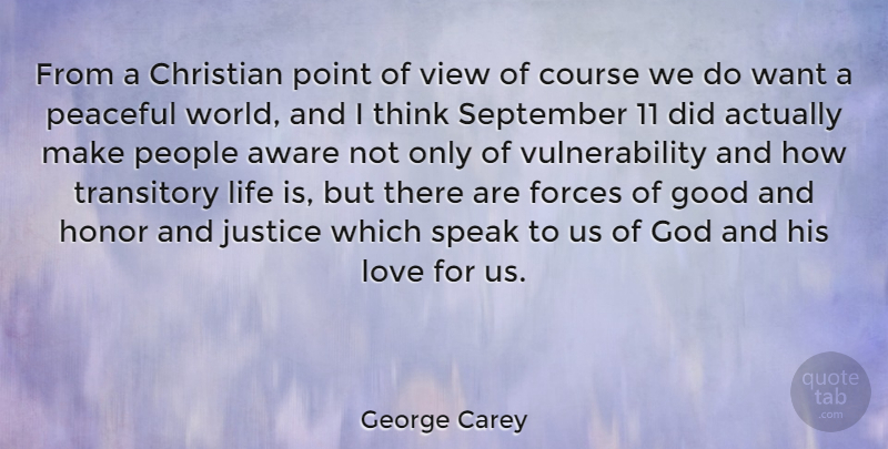 George Carey Quote About Christian, Thinking, Views: From A Christian Point Of...