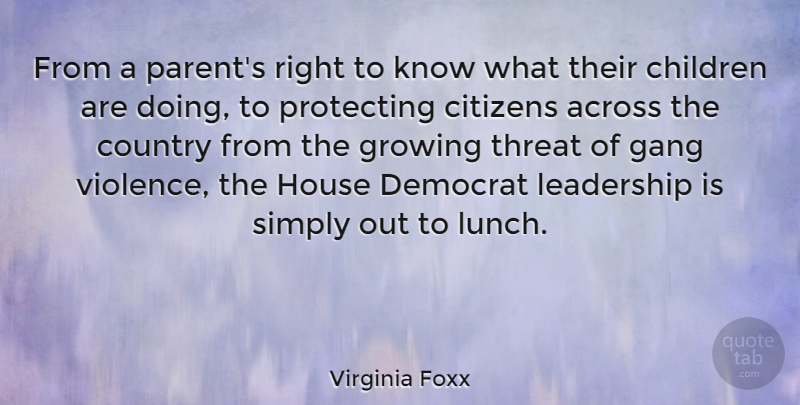 Virginia Foxx Quote About Country, Children, Lunch: From A Parents Right To...