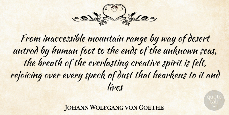 Johann Wolfgang von Goethe Quote About Life, Mountain Ranges, Dust: From Inaccessible Mountain Range By...