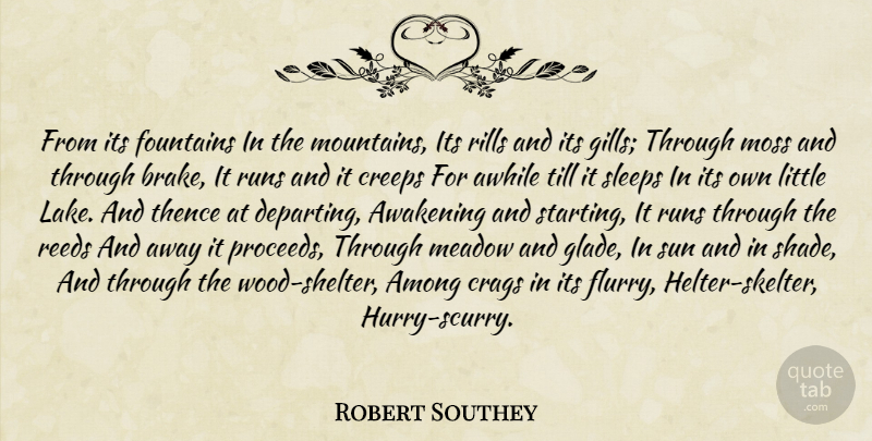 Robert Southey Quote About Running, Sleep, Rivers: From Its Fountains In The...