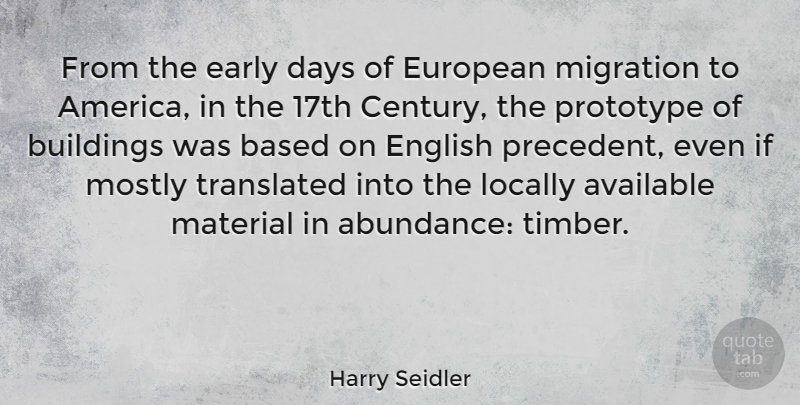 Harry Seidler Quote About America, Migration, Abundance: From The Early Days Of...