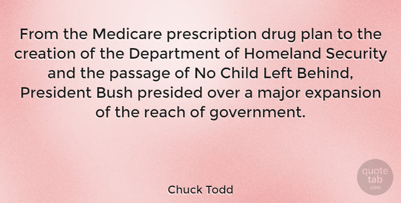 Chuck Todd Quote About Children, Government, Drug: From The Medicare Prescription Drug...
