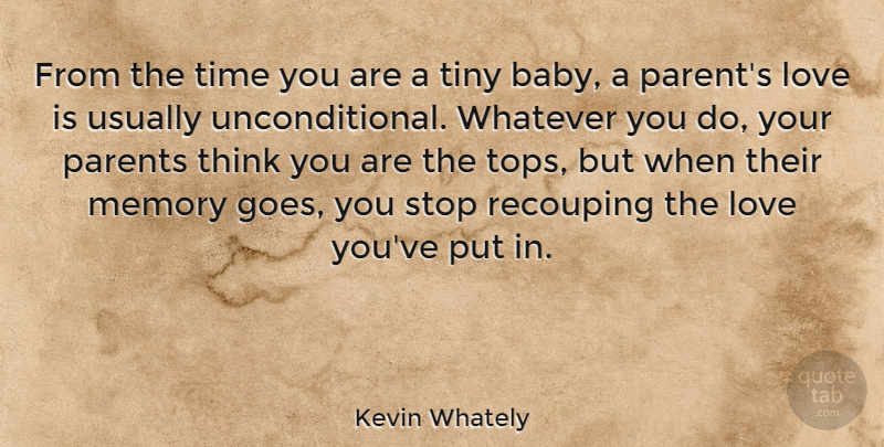 Kevin Whately Quote About Baby, Memories, Love You: From The Time You Are...