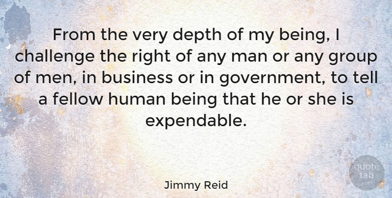 Jimmy Reid Quote About Men, Challenges, Depth: From The Very Depth Of...