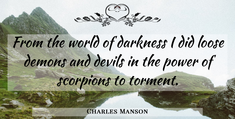 Charles Manson Quote About Darkness, Devil, World: From The World Of Darkness...
