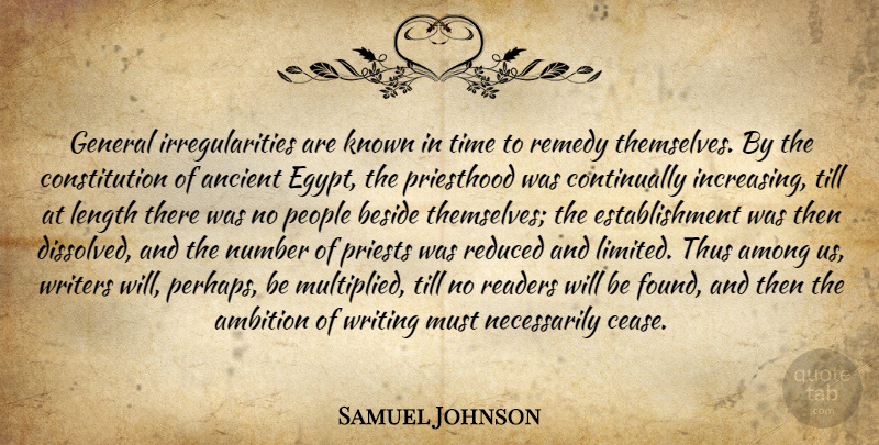 Samuel Johnson Quote About Writing, Ambition, Egypt: General Irregularities Are Known In...