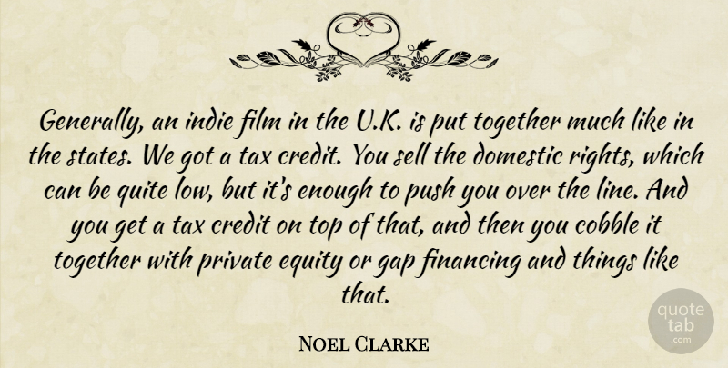 Noel Clarke Quote About Rights, Together, Credit: Generally An Indie Film In...