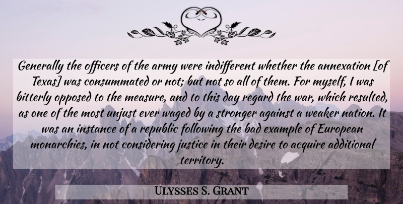 Ulysses S. Grant Quote About War, Army, Texas: Generally The Officers Of The...