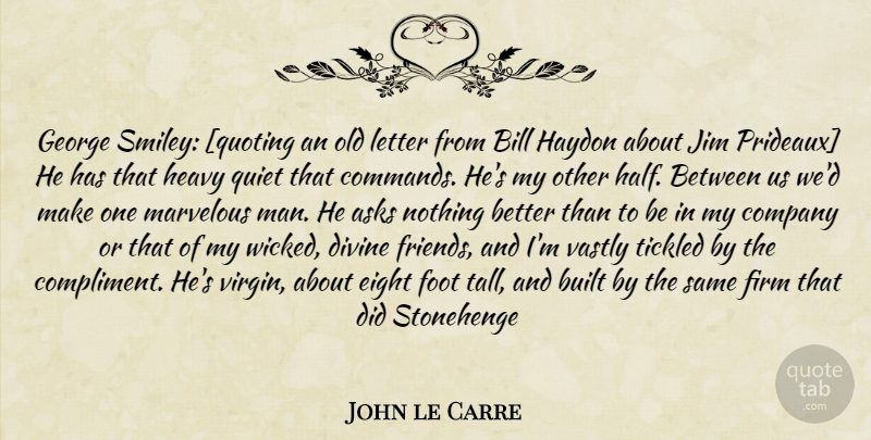 John le Carre Quote About Men, Eight, Feet: George Smiley Quoting An Old...