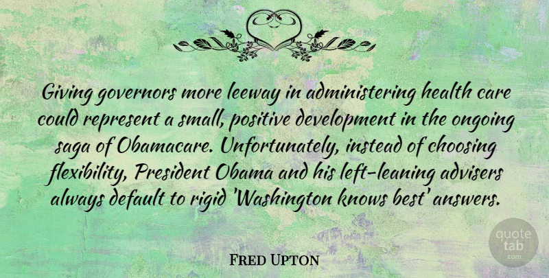 Fred Upton Quote About Obamacare, Giving, President: Giving Governors More Leeway In...