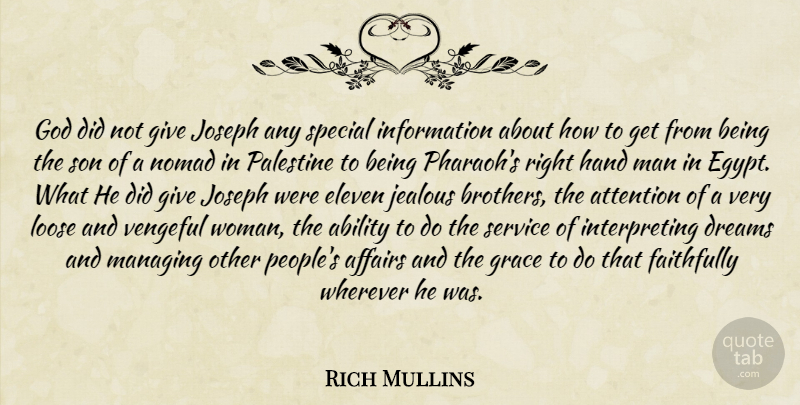 Rich Mullins Quote About Dream, Brother, Jealous: God Did Not Give Joseph...