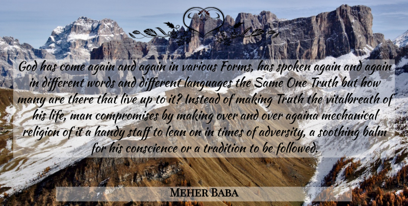 Meher Baba Quote About Adversity, Men, Different: God Has Come Again And...