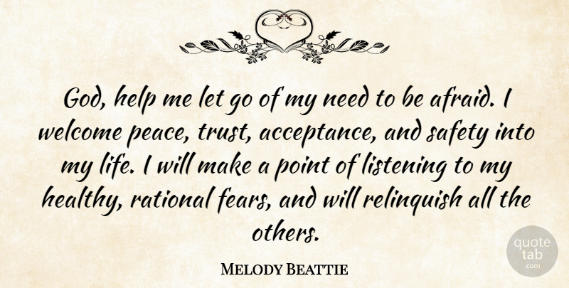 Melody Beattie Quote About Letting Go, Acceptance, Safety: God Help Me Let Go...