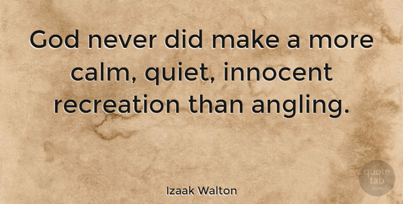 Izaak Walton Quote About Berries, Calm, Innocence: God Never Did Make A...