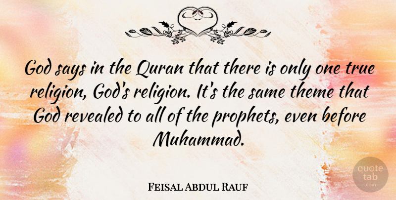 Feisal Abdul Rauf Quote About Quran, Muhammad, Prophet: God Says In The Quran...