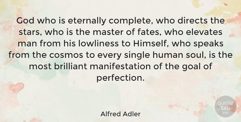Alfred Adler Quote About God, Stars, Fate: God Who Is Eternally Complete...