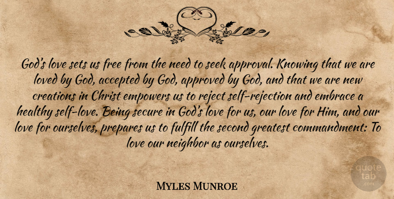 Myles Munroe Quote About Love Is, Self, Knowing: Gods Love Sets Us Free...