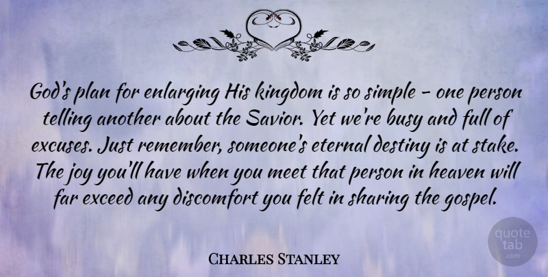 Charles Stanley Quote About Simple, Destiny, Joy: Gods Plan For Enlarging His...