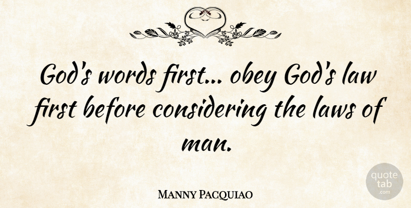 Manny Pacquiao Quote About God, Laws, Obey: Gods Words First Obey Gods...