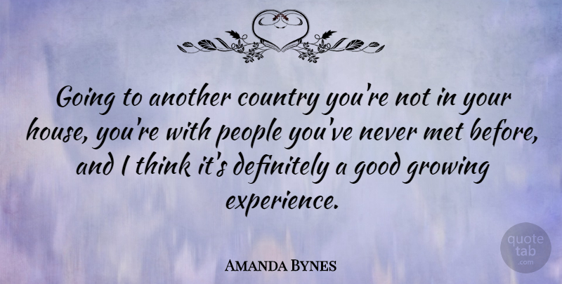 Amanda Bynes Quote About Country, Thinking, People: Going To Another Country Youre...