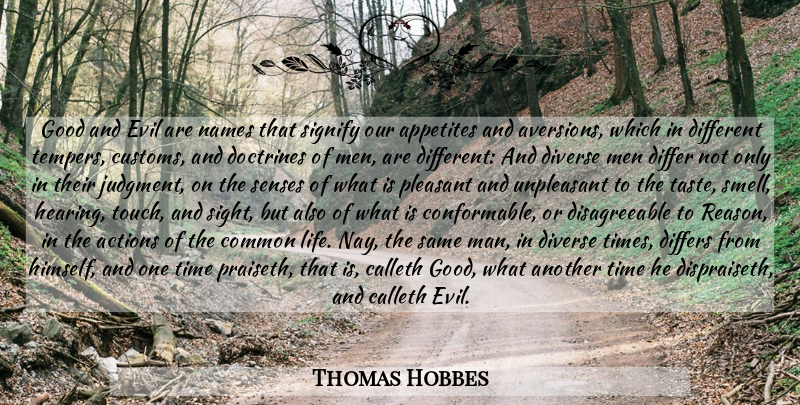 Thomas Hobbes Quote About Men, Sight, Names: Good And Evil Are Names...