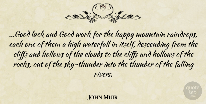 John Muir Quote About Fall, Good Luck, Rocks: Good Luck And Good Work...