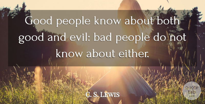 C. S. Lewis Quote About Evil, People, Arithmetic: Good People Know About Both...