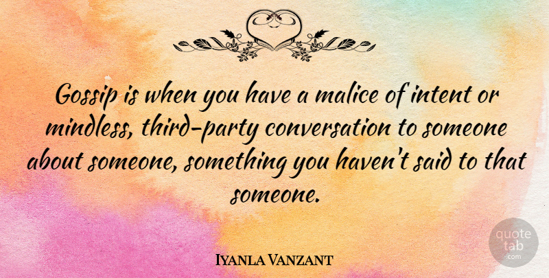 Iyanla Vanzant Quote About Party, Gossip, Conversation: Gossip Is When You Have...
