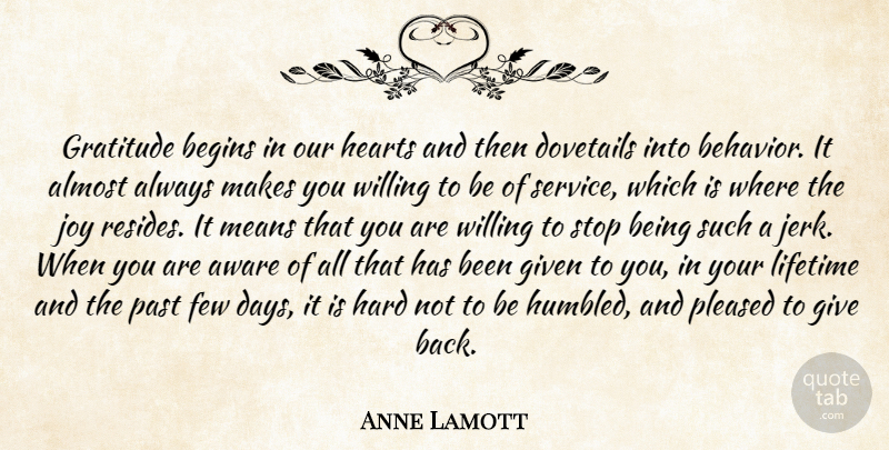 Anne Lamott Quote About Gratitude, Mean, Heart: Gratitude Begins In Our Hearts...