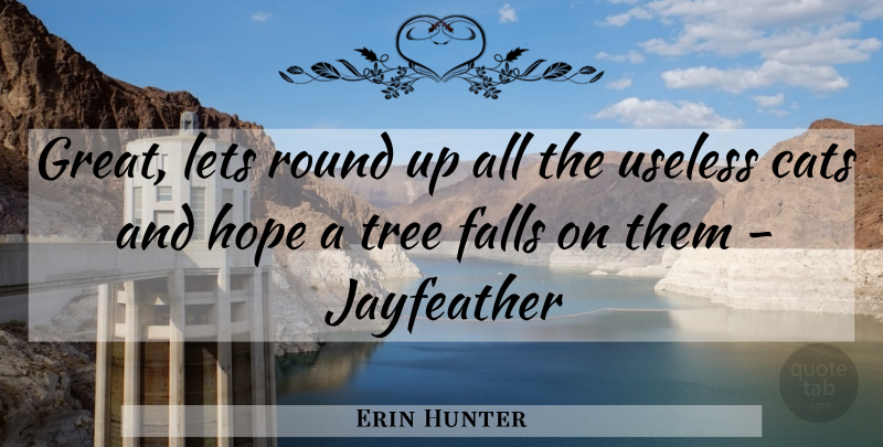 Erin Hunter Quote About Fall, Cat, Tree: Great Lets Round Up All...