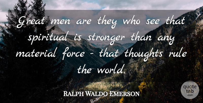 Ralph Waldo Emerson Quote About Inspirational, Spiritual, Art: Great Men Are They Who...