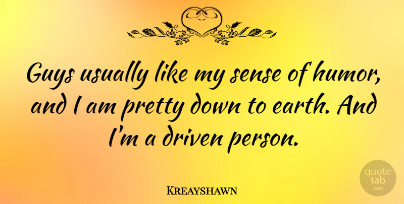 Kreayshawn Quote About Guy, Earth, Sense Of Humor: Guys Usually Like My Sense...