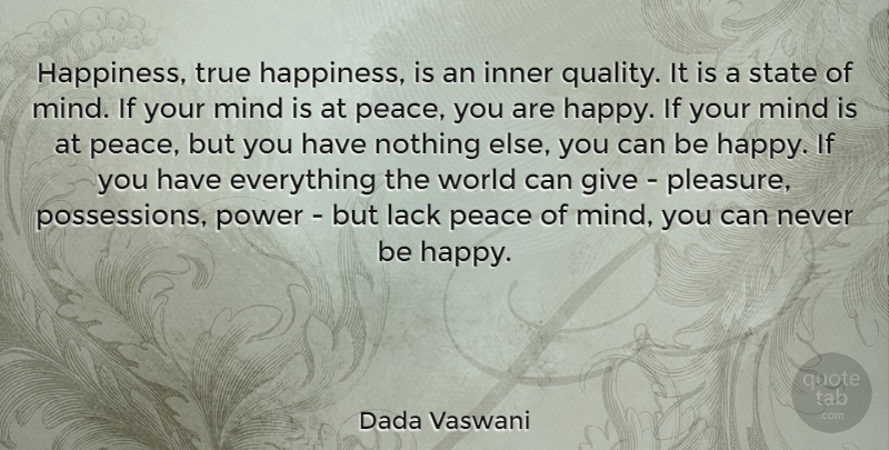 Dada Vaswani Quote About Uplifting, Giving, Mind: Happiness True Happiness Is An...