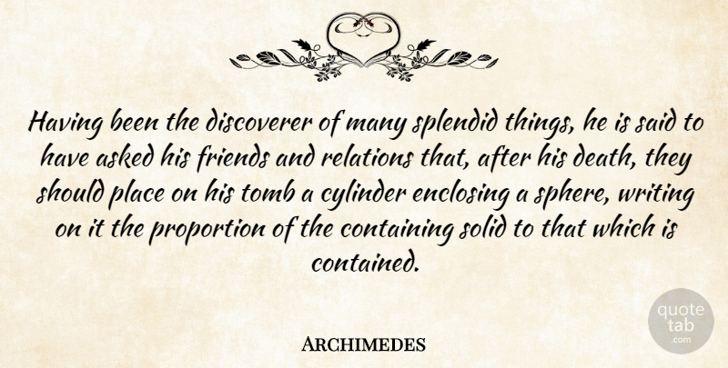 Archimedes Quote About Writing, Spheres, Cylinders: Having Been The Discoverer Of...