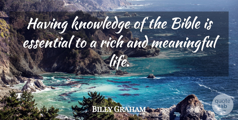 Billy Graham Quote About Bible, Christian, Meaningful: Having Knowledge Of The Bible...