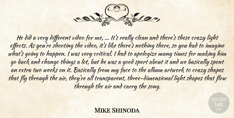 Mike Shinoda Quote About Air, Album, Apologize, Artwork, Basically: He Did A Very Different...