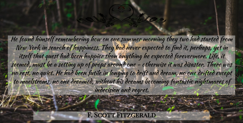 F. Scott Fitzgerald Quote About Summer, Dream, Morning: He Found Himself Remembering How...