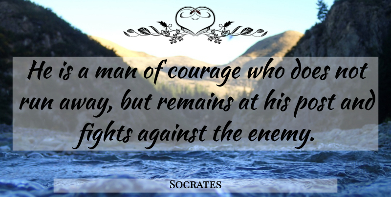 Socrates Quote About Strength, Running, Peace: He Is A Man Of...