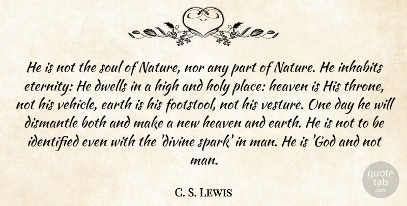 C. S. Lewis Quote About Men, Heaven, Soul: He Is Not The Soul...