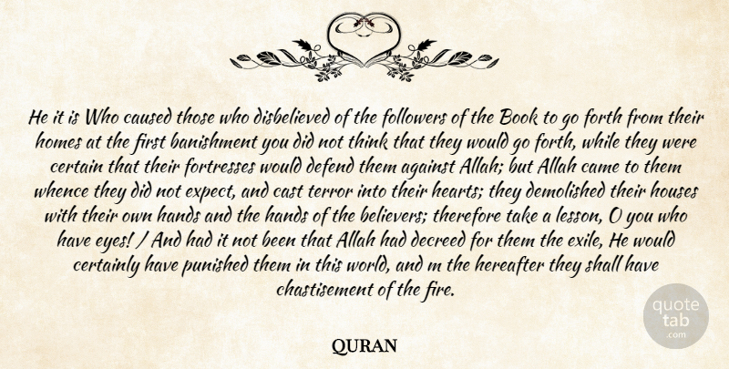 quran Quote About Against, Allah, Book, Books And Reading, Came: He It Is Who Caused...