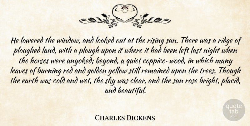 Charles Dickens Quote About Beautiful, Nature, Horse: He Lowered The Window And...