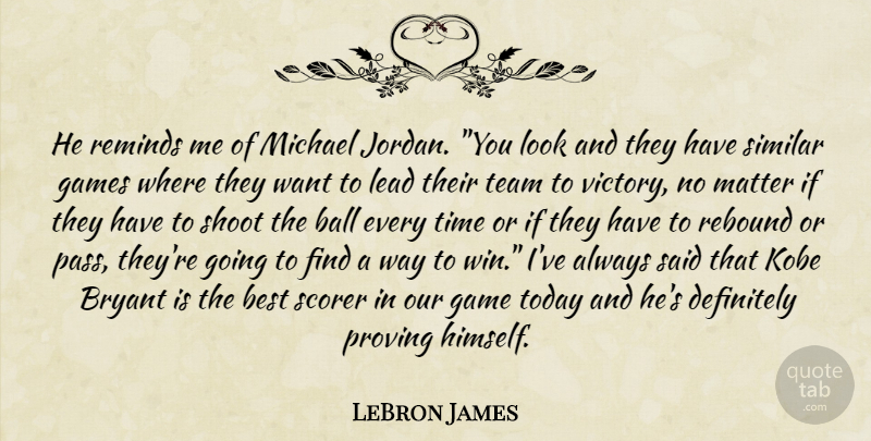 LeBron James Quote About Team, Winning, Games: He Reminds Me Of Michael...