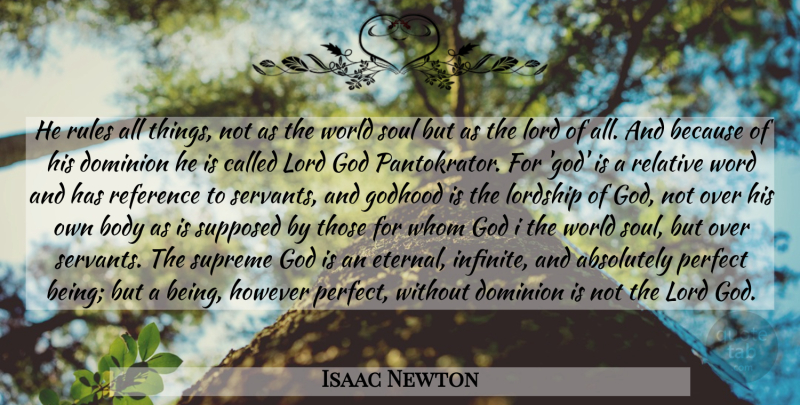 Isaac Newton Quote About God, Science, Perfect: He Rules All Things Not...