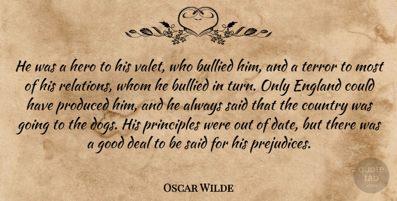 Oscar Wilde Quote About Country, Bullying, Dog: He Was A Hero To...