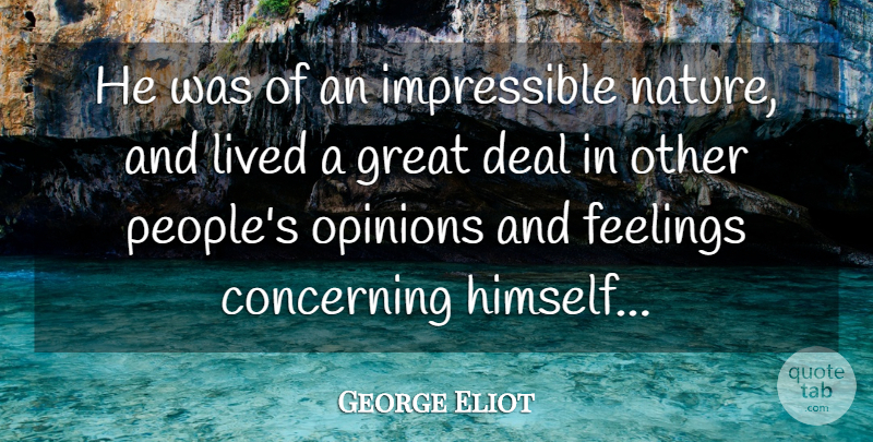 George Eliot Quote About People, Anxiety, Feelings: He Was Of An Impressible...